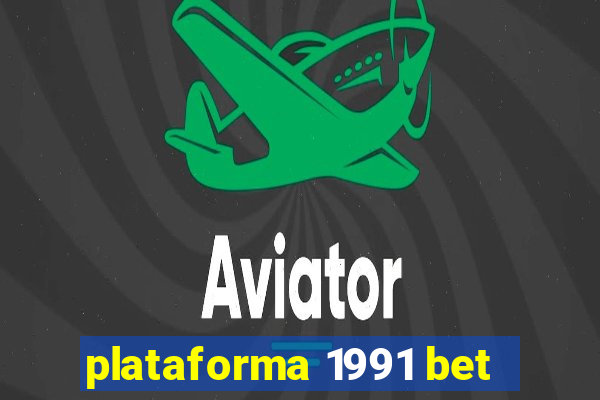 plataforma 1991 bet